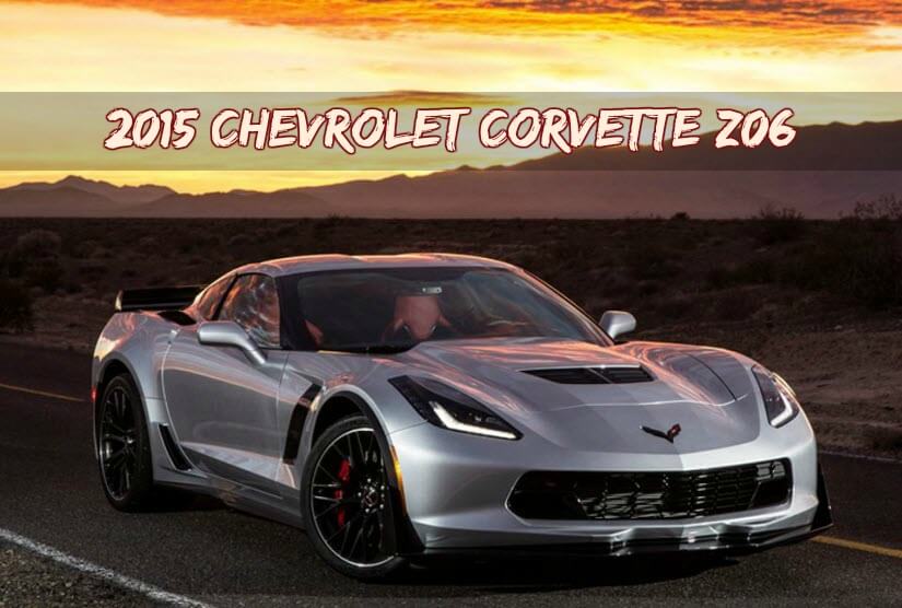 2015 Chevrolet Corvette Z06 2015 Chevrolet Corvette Z06