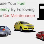 Increase Your Fuel efficiency By Following These Car Maintenance Tips