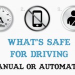 What’s safe for driving, Manual or Automatic?